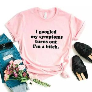 I Googled My Symptoms Turns Out I'm a B Soft Graphic Tee Shirt
